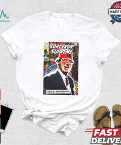 The Sorcerer Supreme Trapped In A World He Never Made T shirt