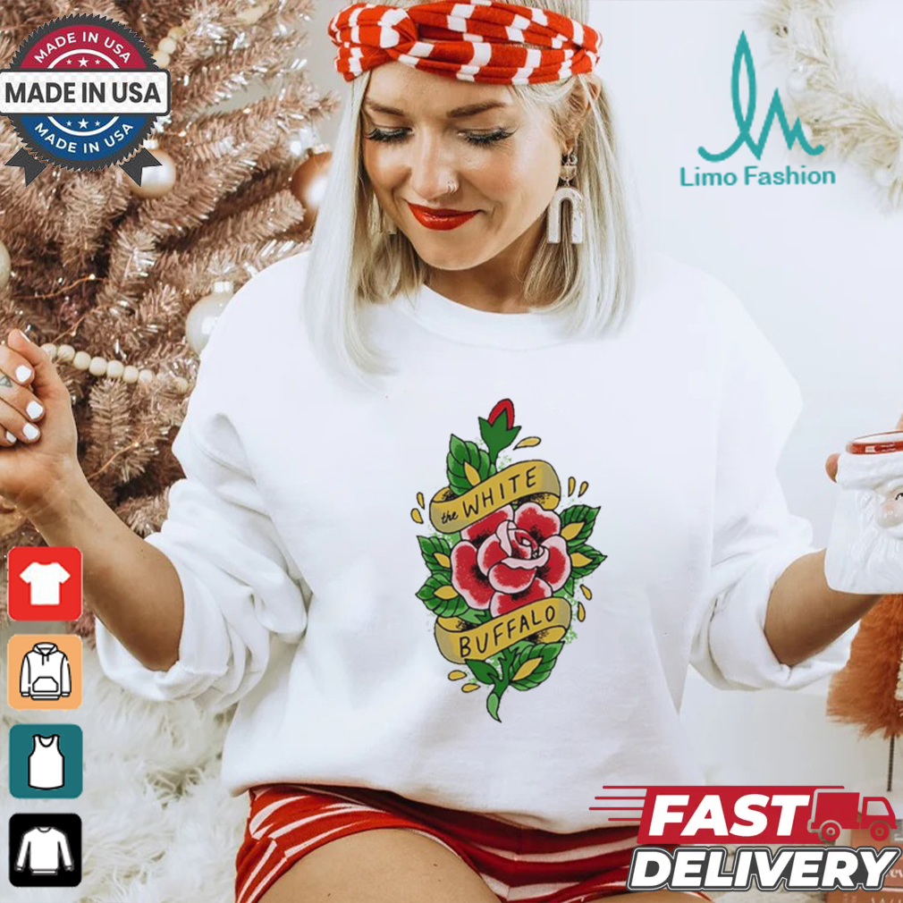 The White Buffalo Rose Tattoo White Shirt The White Buffalo Rose Tattoo White Shirt