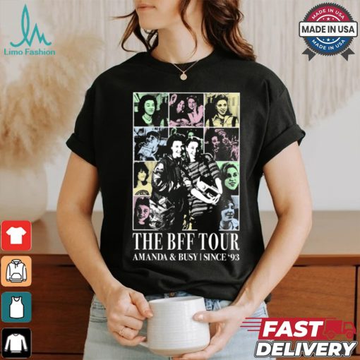 The bff tour amanda & busy shirt