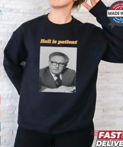 Theoneswelove Hell Is Patient Kissinger Tee Shirt