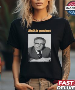 Theoneswelove Hell Is Patient Kissinger Tee Shirt