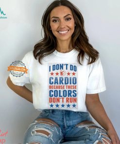 These Colors Don't Run Shirt, hoodie, sweater, long sleeve and tank top These Colors Don't Run Shirt