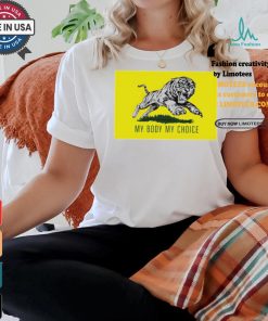 Tiger my body my choice political shirt
