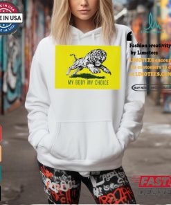 Tiger my body my choice political shirt