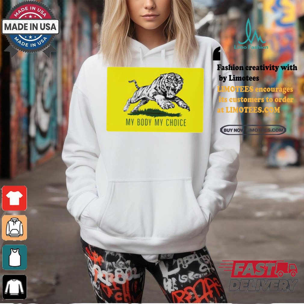 Tiger my body my choice political shirt Tiger my body my choice political shirt