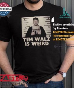 Tim Walz Is Weird Mugshot Maga Republican Conservative Anti Harris Walz T shirt