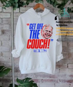 Tim Walz JD Vance get off the couch shirt