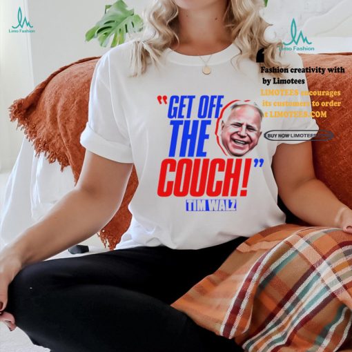 Tim Walz JD Vance get off the couch shirt