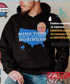Tim Walz Mind Your Own Damn Business 2024 Shirt