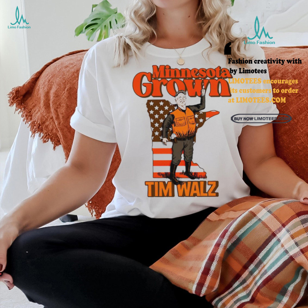 Tim Walz Minnesota Grown shirt Tim Walz Minnesota Grown shirt