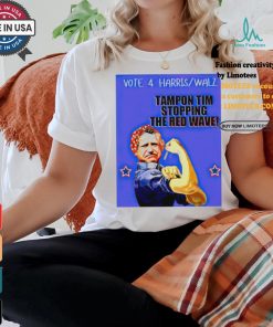 Tim Walz vote 4 Harris Walz tampon Tim stopping the red wave Rosie the Riveter shirt
