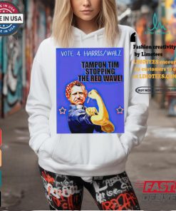 Tim Walz vote 4 Harris Walz tampon Tim stopping the red wave Rosie the Riveter shirt