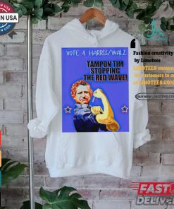 Tim Walz vote 4 Harris Walz tampon Tim stopping the red wave Rosie the Riveter shirt