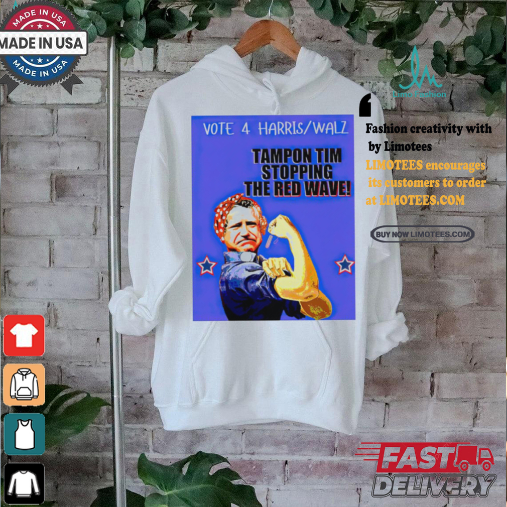 Tim Walz vote 4 Harris Walz tampon Tim stopping the red wave Rosie the Riveter shirt Tim Walz vote 4 Harris Walz tampon Tim stopping the red wave Rosie the Riveter shirt