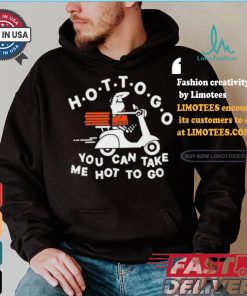 Tittybats Hot To Go Pizza You Can Take Me Hot To Go T Shirt