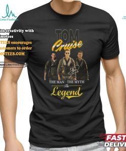 Tom Cruise The Man The Myth The Legend Signature T Shirt