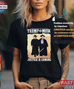 Tombstone Trump Elon Musk Justice Is Coming Shirt