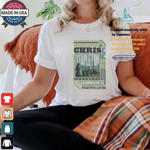Top Chris stapleton show at legacy arena at the bjcc on august 21 2024 poster shirt