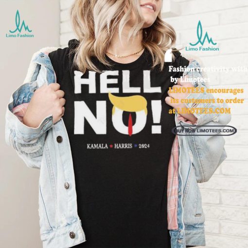 Trump Hell No Kamala Harris 2024 T shirt
