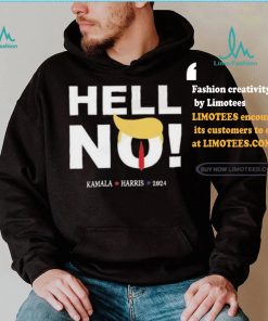 Trump Hell No Kamala Harris 2024 T shirt