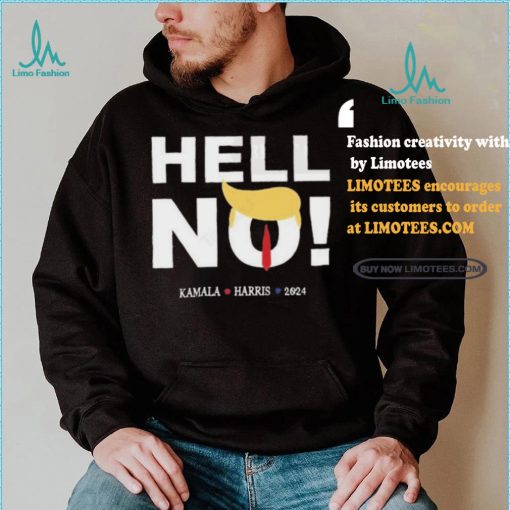 Trump Hell No Kamala Harris 2024 T shirt