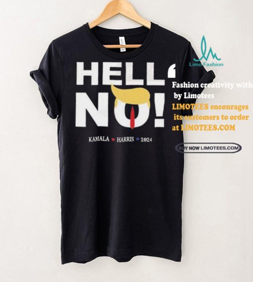 Trump Hell No Kamala Harris 2024 T shirt