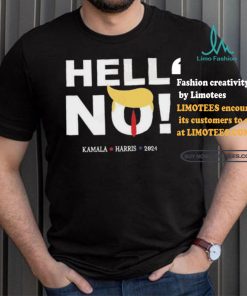 Trump Hell No Kamala Harris 2024 T shirt