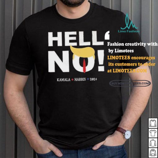 Trump Hell No Kamala Harris 2024 T shirt