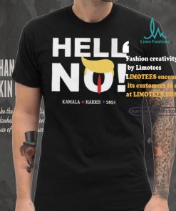 Trump Hell No Kamala Harris 2024 T shirt
