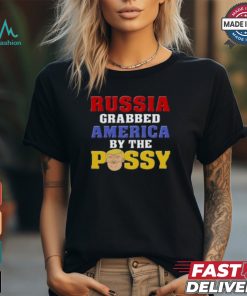 Trump Russ Grrabbed America By The Possy Meme Trump T Shirt