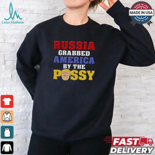 Trump Russ Grrabbed America By The Possy Meme Trump T Shirt