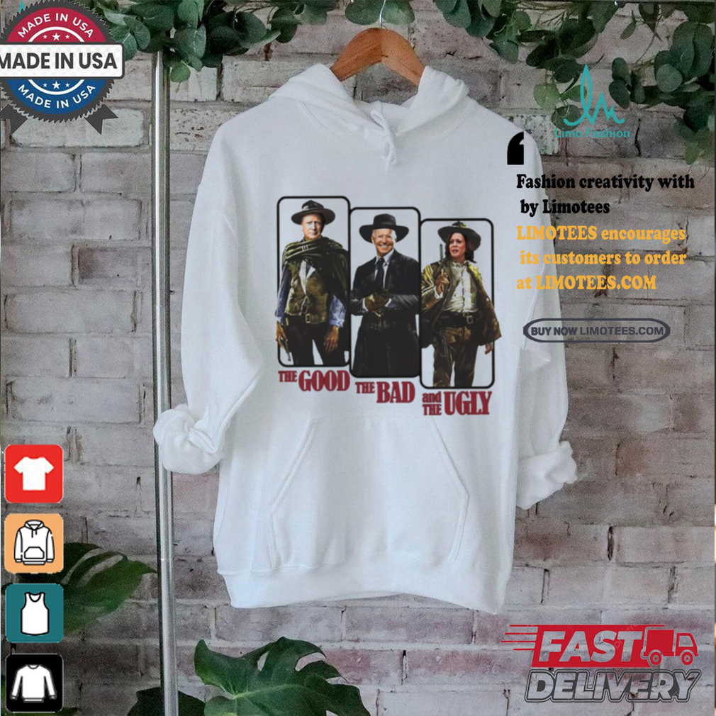 Trump The Good Biden The Bad And Harris The Ugly shirt Trump The Good Biden The Bad And Harris The Ugly shirt