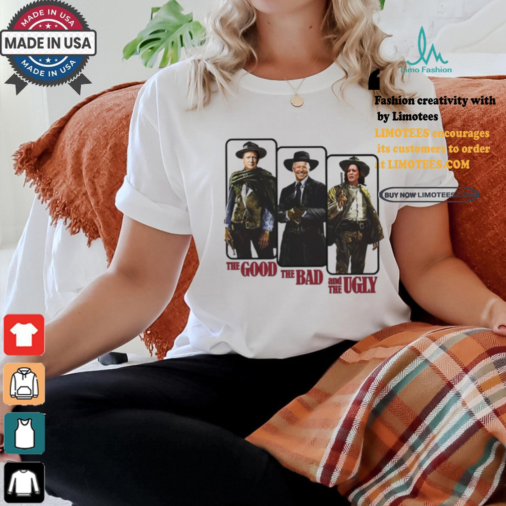 Trump The Good Biden The Bad And Harris The Ugly shirt Trump The Good Biden The Bad And Harris The Ugly shirt