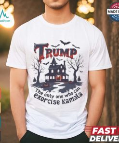 Trump The Only One Who Can Exorcise Kamala Halloween Shirt