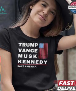 Trump Vance Musk Kennedy Save America T shirt