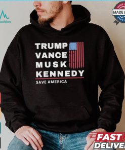 Trump Vance Musk Kennedy Save America T shirt