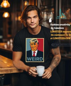 Trump Weird Hope Tee Shirt