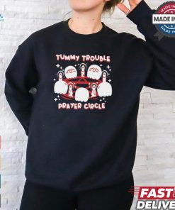 Tummy Trouble Prayer Circle Tee Shirt