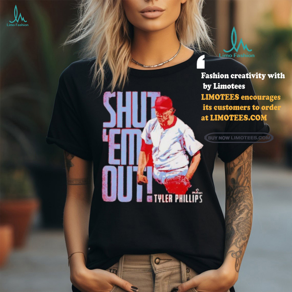 Tyler Phillips Philadelphia Phillies shut ’em Out Shirt Tyler Phillips Philadelphia Phillies shut ’em Out Shirt