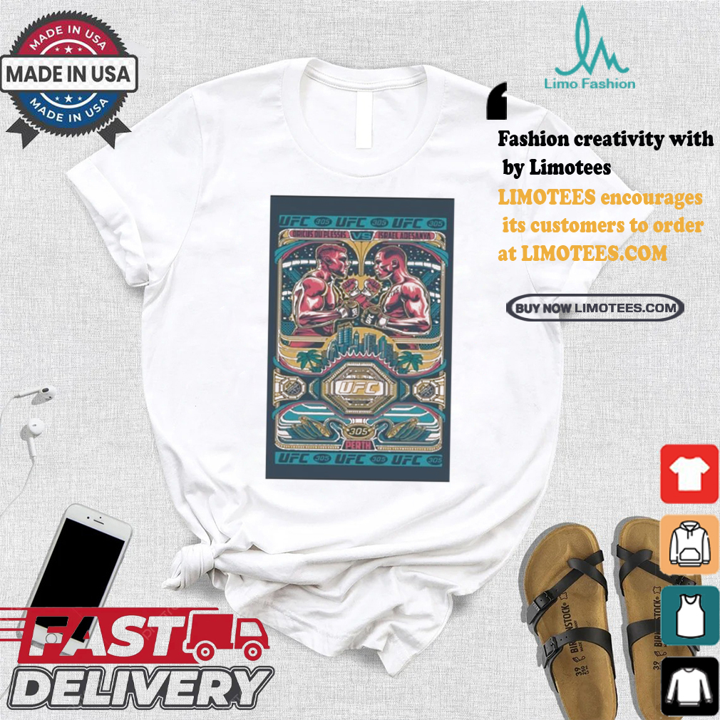UFC 305 Israel Adesanya And Dricus Du Plessis Perth Australia Poster Shirt UFC 305 Israel Adesanya And Dricus Du Plessis Perth Australia Poster Shirt