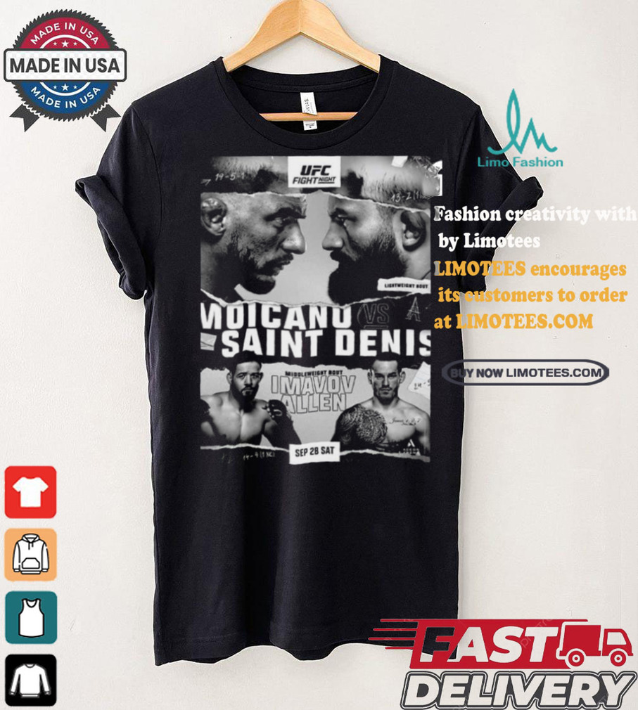UFC Poster Jus Dropped Sep 28 Sat Moicano Vs Saint Denist Middleweight Bout Imavov Allen shirt UFC Poster Jus Dropped Sep 28 Sat Moicano Vs Saint Denist Middleweight Bout Imavov Allen shirt