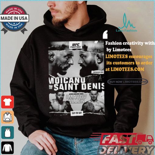 UFC Poster Jus Dropped Sep 28 Sat Moicano Vs Saint Denist Middleweight Bout Imavov Allen shirt