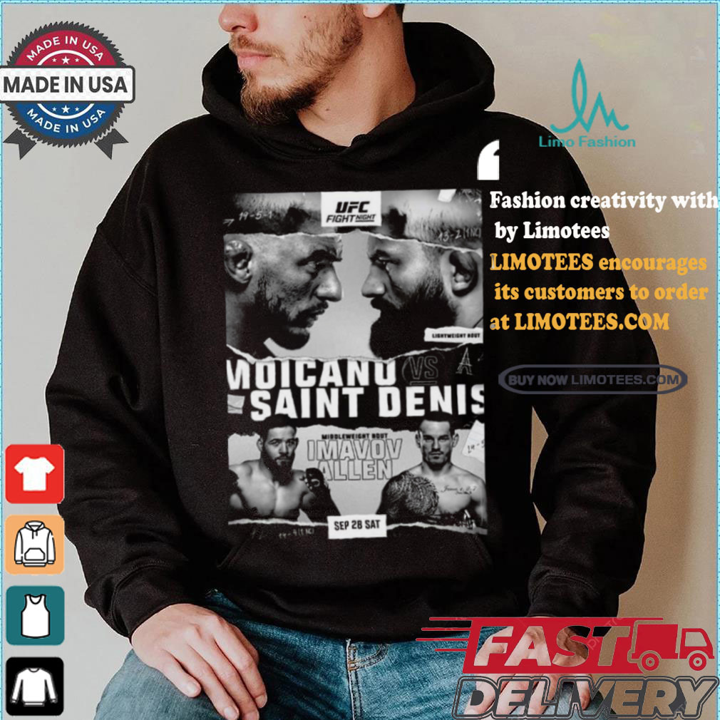UFC Poster Jus Dropped Sep 28 Sat Moicano Vs Saint Denist Middleweight Bout Imavov Allen shirt UFC Poster Jus Dropped Sep 28 Sat Moicano Vs Saint Denist Middleweight Bout Imavov Allen shirt