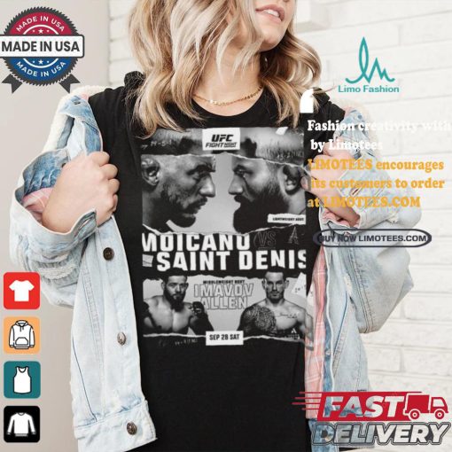 UFC Poster Jus Dropped Sep 28 Sat Moicano Vs Saint Denist Middleweight Bout Imavov Allen shirt