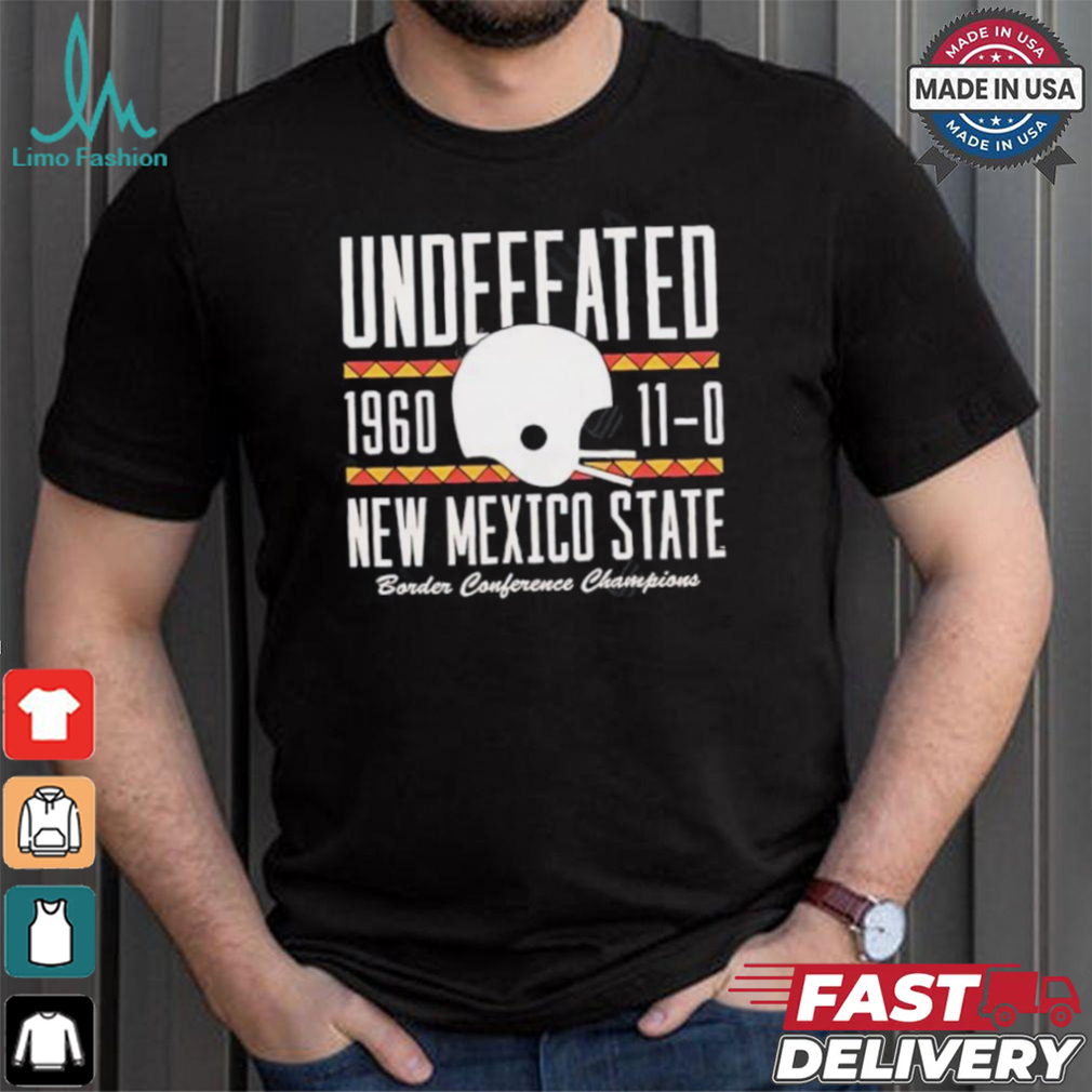 Undefeated 1960 110 new Mexico state border conference champions shirt Undefeated 1960 110 new Mexico state border conference champions shirt