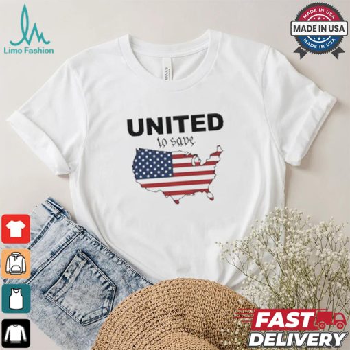 United To Save America 2024 T shirt