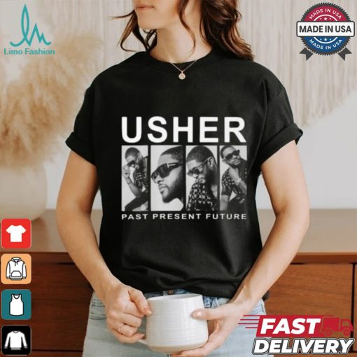 Usher Past Present Future Shirt