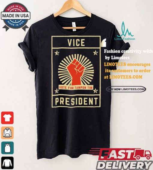 Vice President Vote For Tampon Tim T Shirt
