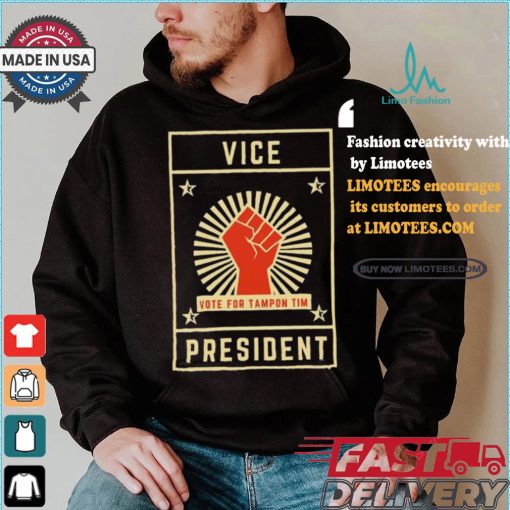 Vice President Vote For Tampon Tim T Shirt