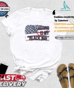 Voting Is My Black Job Kamala Harris And Tim Walz Us Presidential Election 2024 Vote For Both America Flag T shirt